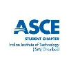 ASCE Student Chapter, IIT (ISM) Dhanbad ASCE Student Chapter, IIT (ISM) Dhanbad