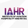 IAHR - Institute of Aviation Hospitality & Retail IAHR - Institute of Aviation Hospitality & Retail