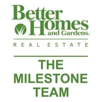 Better Homes and Gardens Real Estate/The Milestone Team Better Homes and Gardens Real Estate/The Milestone Team