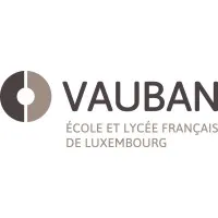 Vauban, Ecole et Lycée Français de Luxembourg Vauban, Ecole et Lycée Français de Luxembourg