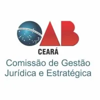 Comissão de Gestão Jurídica Estratégica - OAB/CE