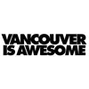 Vancouver Is Awesome Vancouver Is Awesome