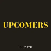 UPCOMERS