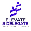 Elevate and Delegate Elevate and Delegate