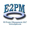 E2 Project Management, LLC (E2PM)