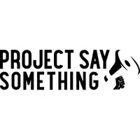 PROJECT SAY SOMETHING