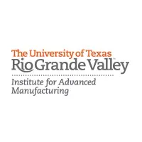 UTRGV Institute for Advanced Manufacturing
