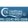 CTK Healthcare& Career Institute CTK Healthcare& Career Institute