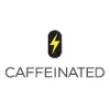 Caffeinated Caffeinated