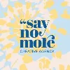 Say No More Say No More